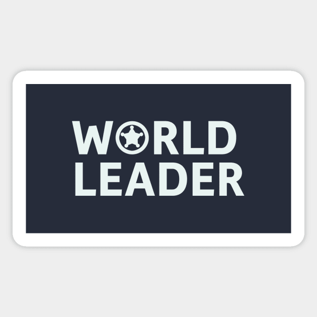 World Leader - Rimworld Sticker by SillyQuotes